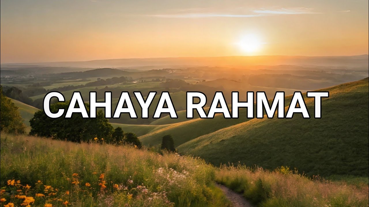 Cahaya Rahmat | Lagu Religi Ramadhan 2026