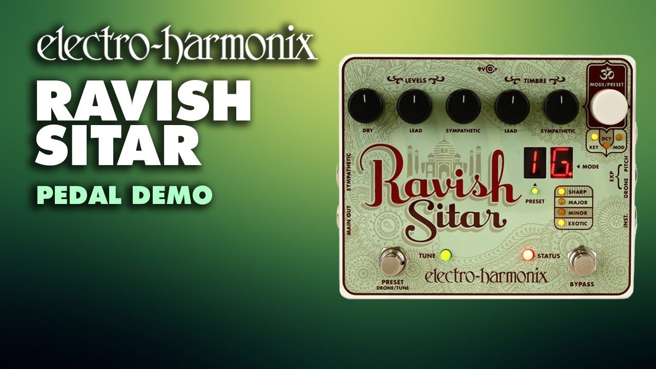 Эмулятор ситара Electro-Harmonix Ravish (демо-версия педали EHX)