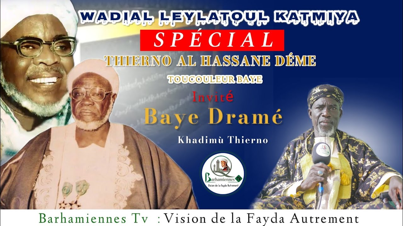 🛑Spécial Thierno AL Hassane Déme Toucouleur Baye - Invité - Baye Dramé