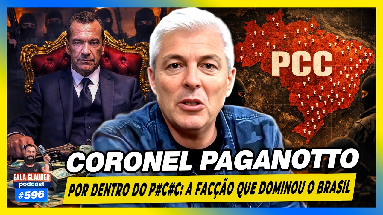 CORONEL PAGANOTTO - POR DENTRO do P#C#: A F4CÇÃ0 que DOMINOU o BRASIL | Fala Glauber Podcast