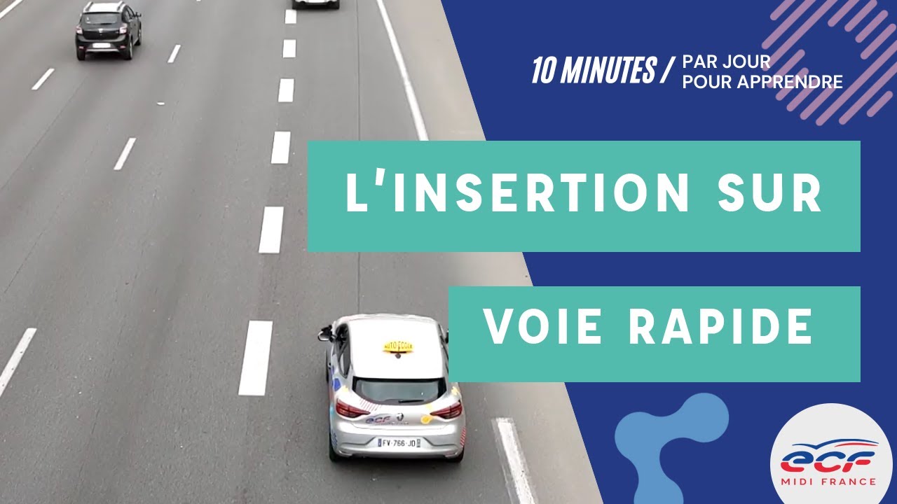 S'ins&eacute;rer sur une voie rapide