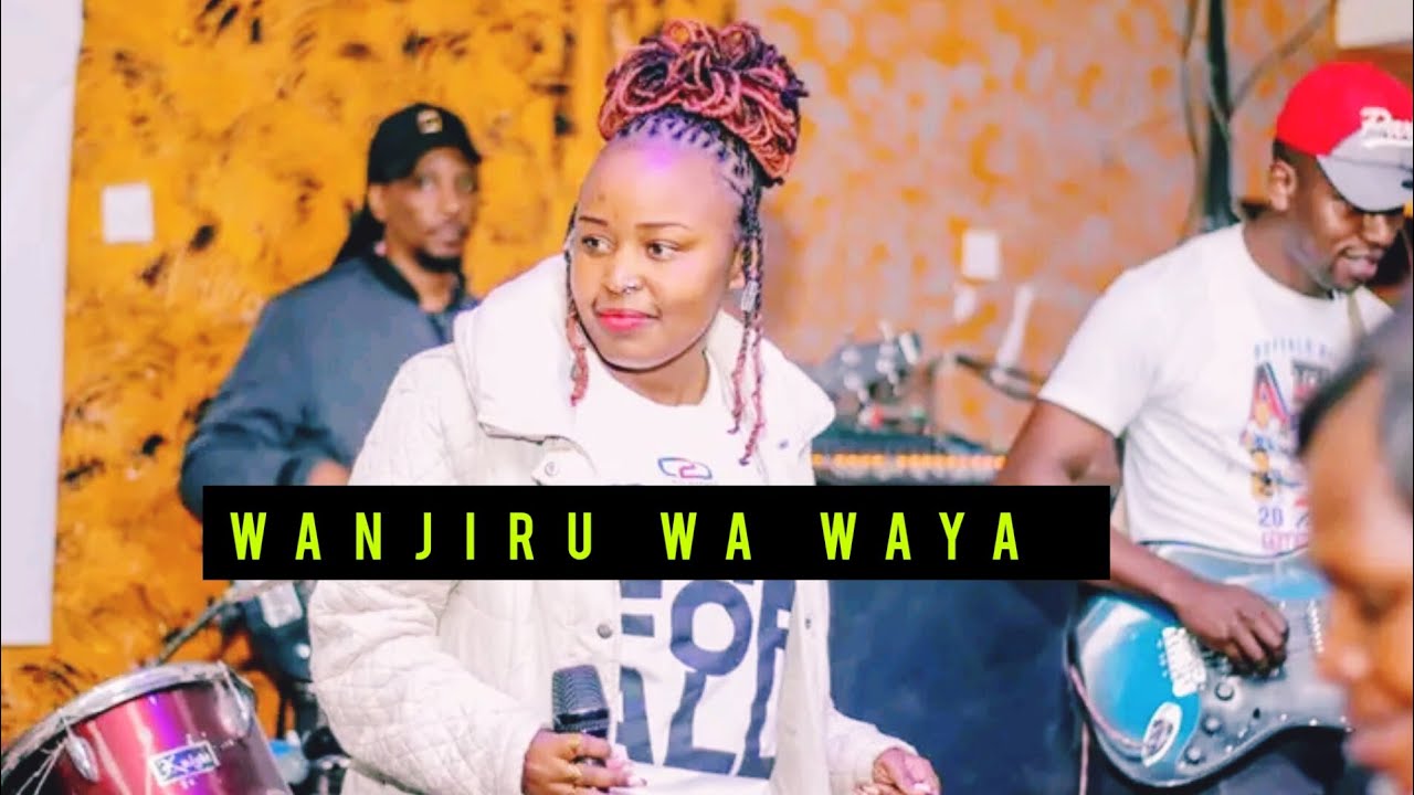 WANJIRU WA WAYA-NDI MUJAMA LIVE