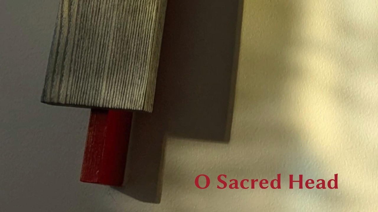 O Sacred Head