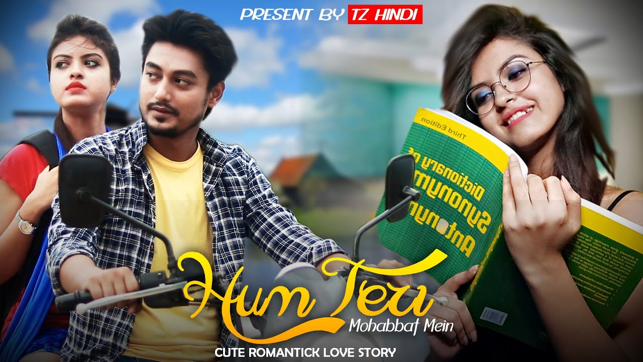 Hum Teri Mohabbat Mein || Cute Romantic Love Story || TZ Hindi