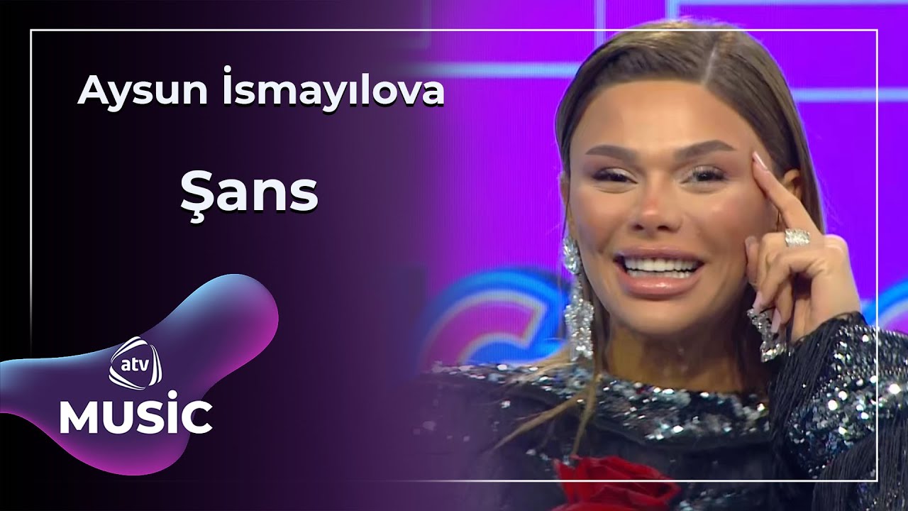 Aysun İsmayılova - Şans