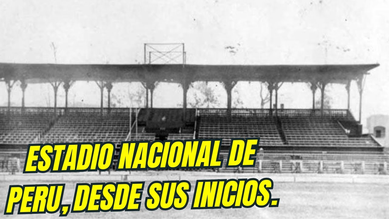 Historia del Estadio Nacional Del Perú 🇵🇪
