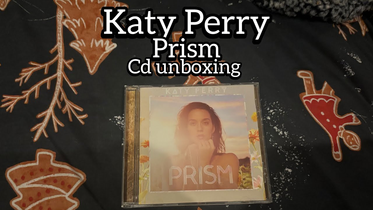 Katy Perry prism cd unboxing