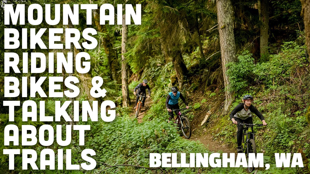 Mountain Bikers Riding Bikes & Talking Trails | Bellingham, Washington