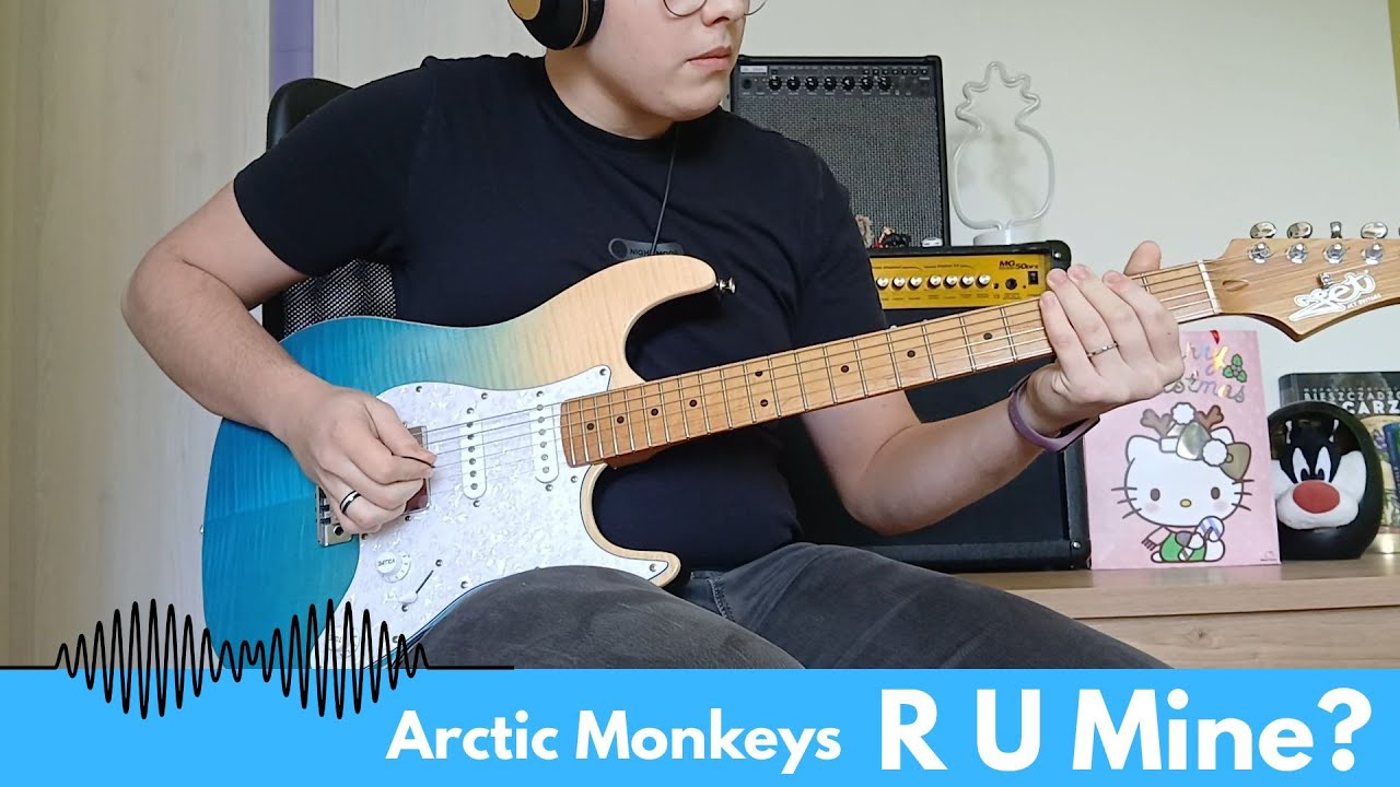 R U Mine?- Arctic Monkeys- guitar cover