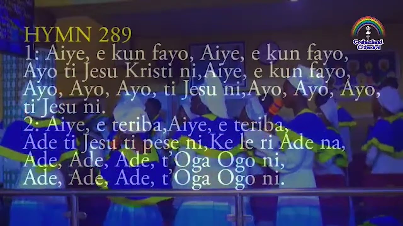CCC HYMN 289 (Aiye Ekun Fayo) Celestial Church of Christ Goshenland Cathedral