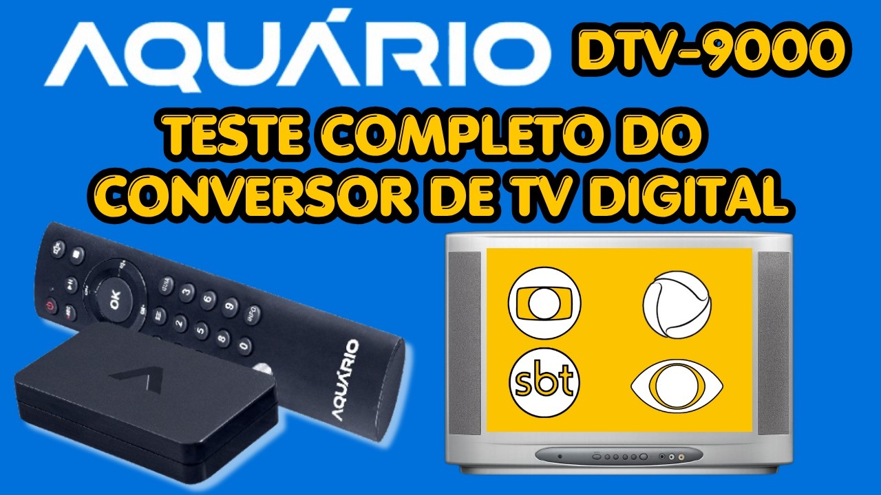 Conversor de TV Digital Aqu&aacute;rio DTV-9000 - Tutorial Completo