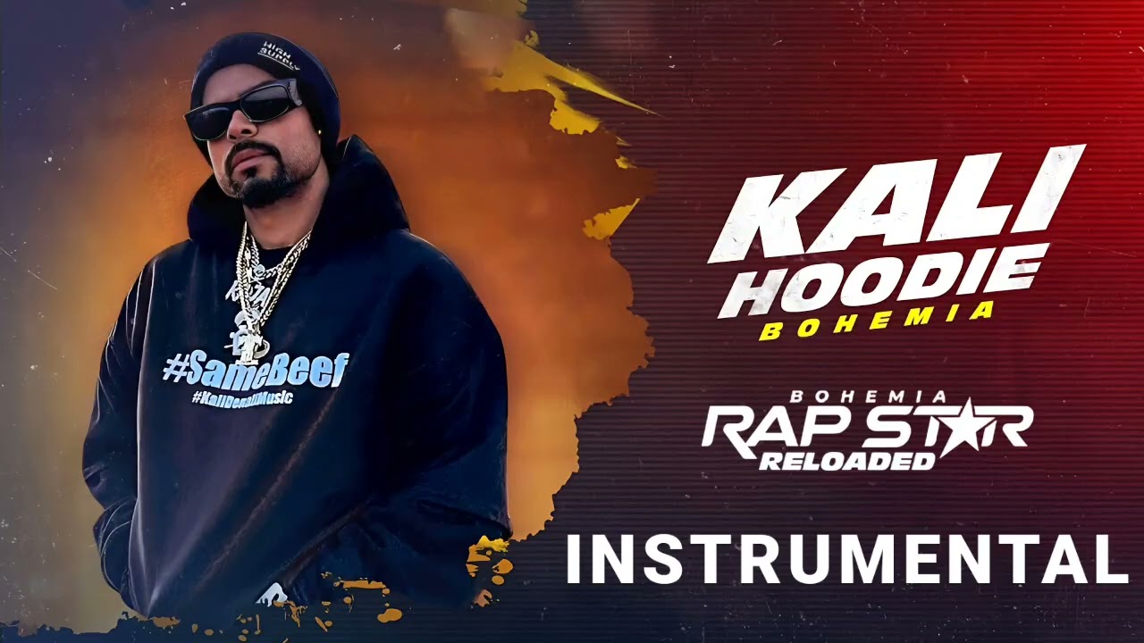 KALI HOODIE || INSTRUMENTAL || BOHEMIA