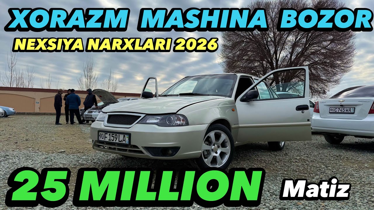 ХОРАЗМ МАШИНА БОЗОРИ НЕХСИЯ НАРХЛАРИ 👍 Urganch Mashina Bozori NEKSIYA 1 NEXIA 2 Narxlari 2026-YIL 