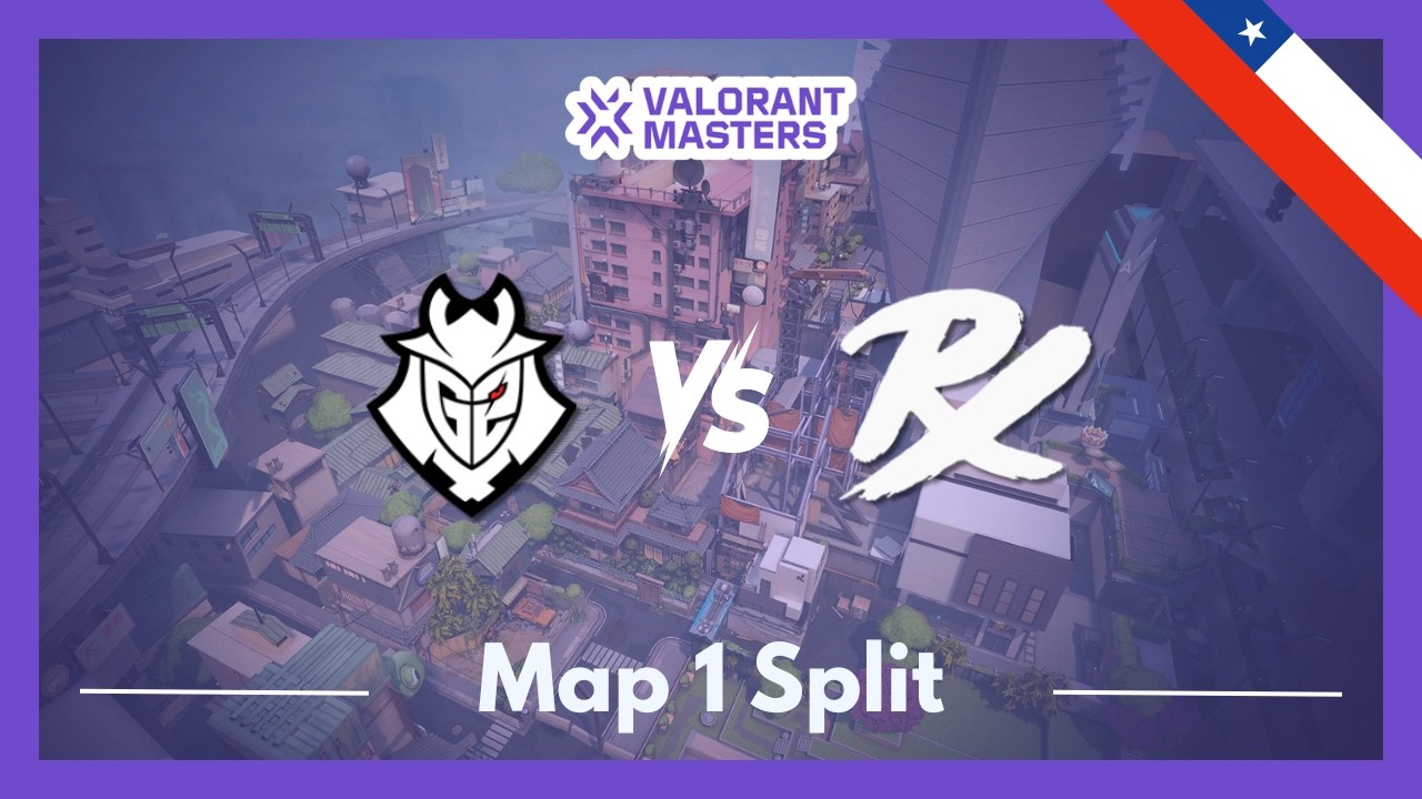G2 vs PRX | VCT Masters Santiago | Map 1 Split