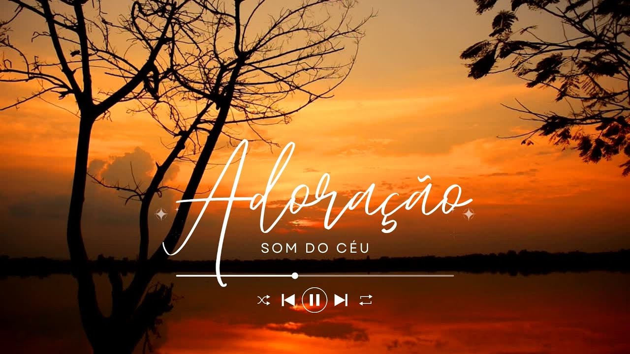 Adoração, Música gospel, Louvor, Adoração, Hino, Som do Céu