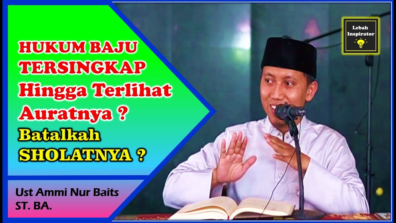 AURAT Terbuka Saat SHOLAT Karena BAJU TERSINGKAP, Sehingga Terlihat Auratnya, Batalkah Sholatnya⁉️