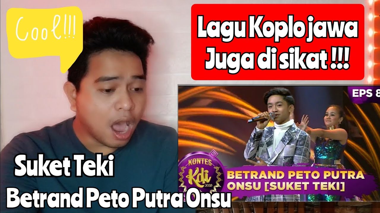 Reaction BETRAND PETO - SUKET TEKI | PENTAS KDI 2020