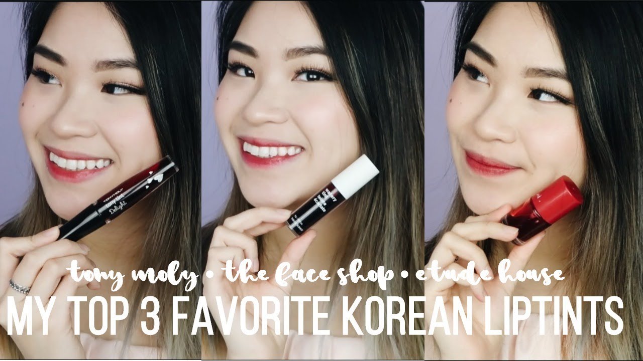 MY TOP 3 FAVE KOREAN TINTS | Tony Moly, The Face Shop, Etude House