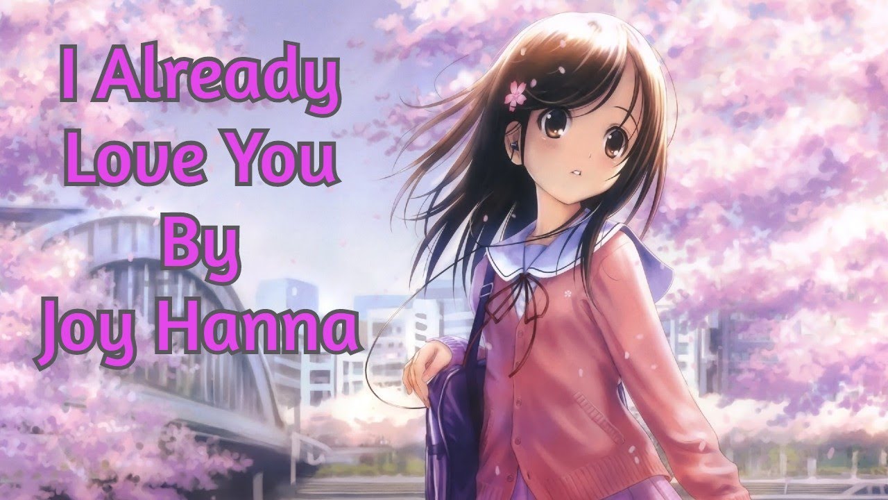 I already Love You By Joy Hanna (Lyrics) | Best English Song