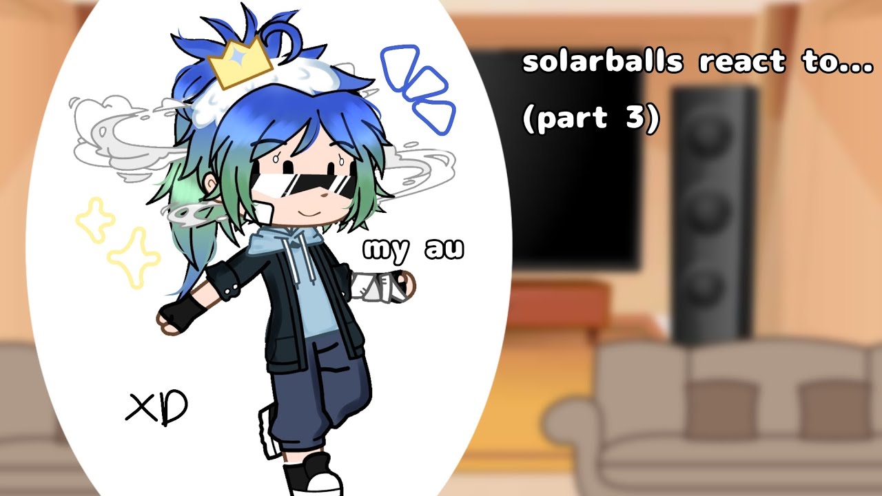 Solarballs react to...//my au// ships(1)// part 3