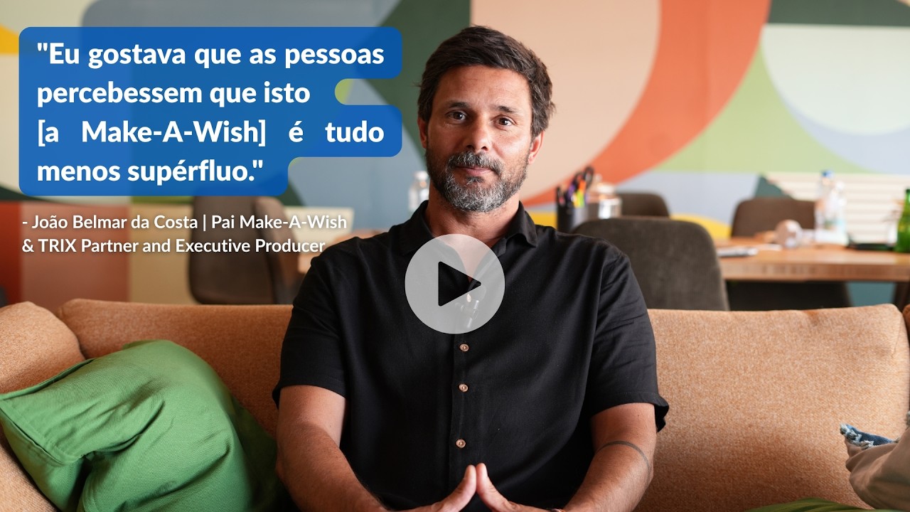 João Belmar da Costa | De Pai Make-A-Wish a criador de Esperança