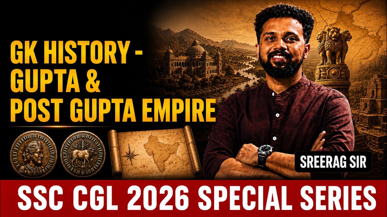 GK History - Gupta & Post Gupta Empire | SSC CGL 2026 SPECIAL SERIES | SREERAG SIR | VERANDA RACE