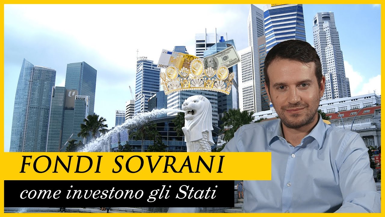 FONDI SOVRANI: come investono gli STATI