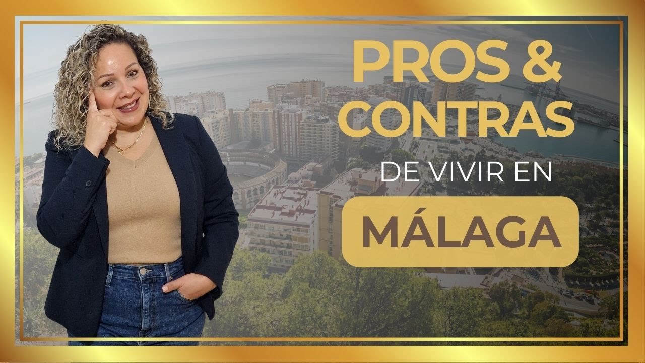 &iquest;Cu&aacute;les son los 5 Pros y Contras Reales de Vivir en M&aacute;laga?