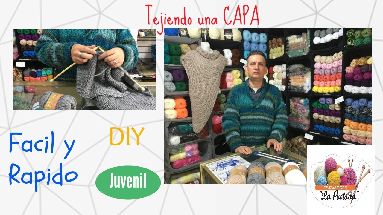 DIY | TEJIENDO UNA CAPA | PASO A PASO | TEJIDO EN AGUJAS | ESTAMBRES LA PUNTADA