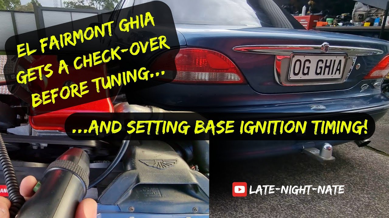 Pre-tuning checks, and setting base ignition timing on my Ford EL Fairmont Ghia 4.0