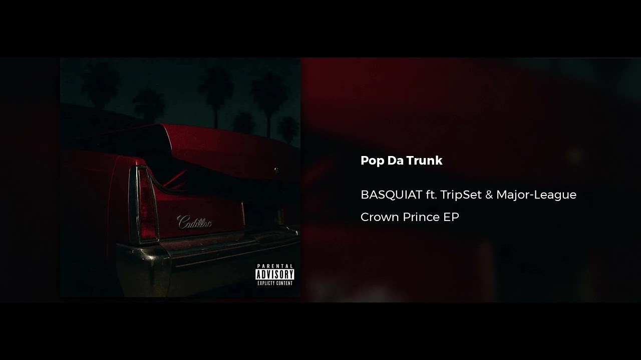 Pop Da Trunk ft. TripSet & Major-League