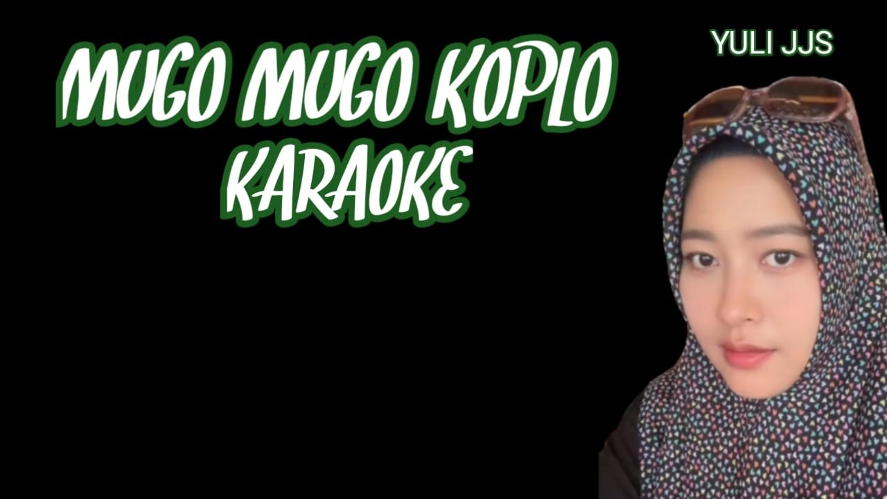 Mugo Mugo Koplo Karaoke