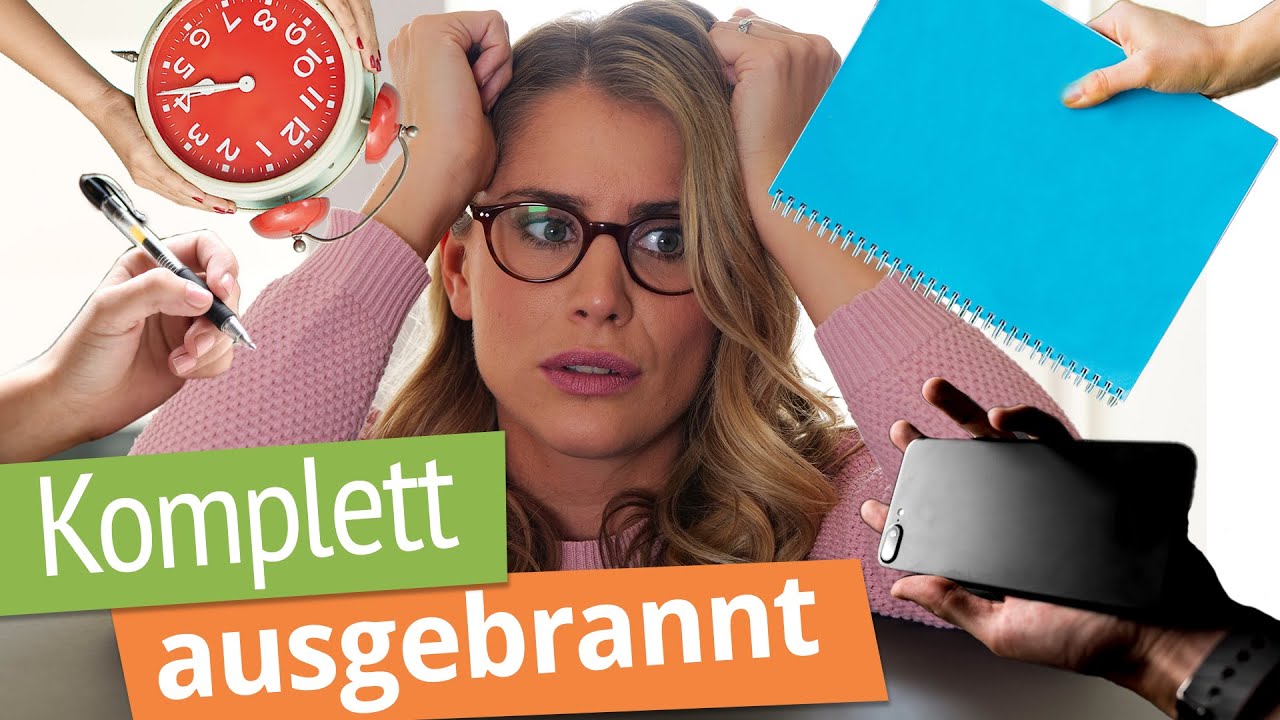Völlig erschöpft? Burnout erkennen und vorbeugen | Gefühlssache