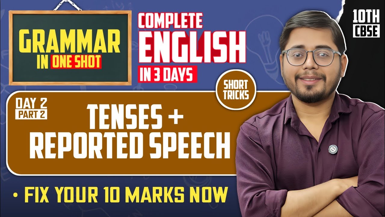 Class 10 English Live 🔴 Grammar One Shot | Tenses + Reported Speech (Short Tricks) | CBSE 2026