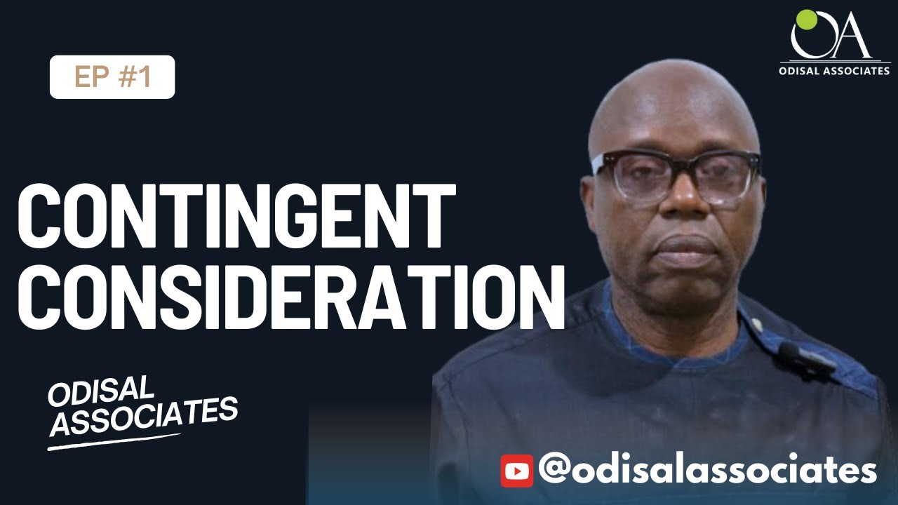 Contingent Consideration Explained | Odisal Associates #odisalassociates #contingentconsideration
