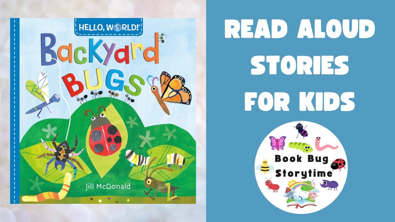 🐞🐛 Hello, World! Backyard Bugs 🐜🪲 | Kids Read Aloud | Children's Story