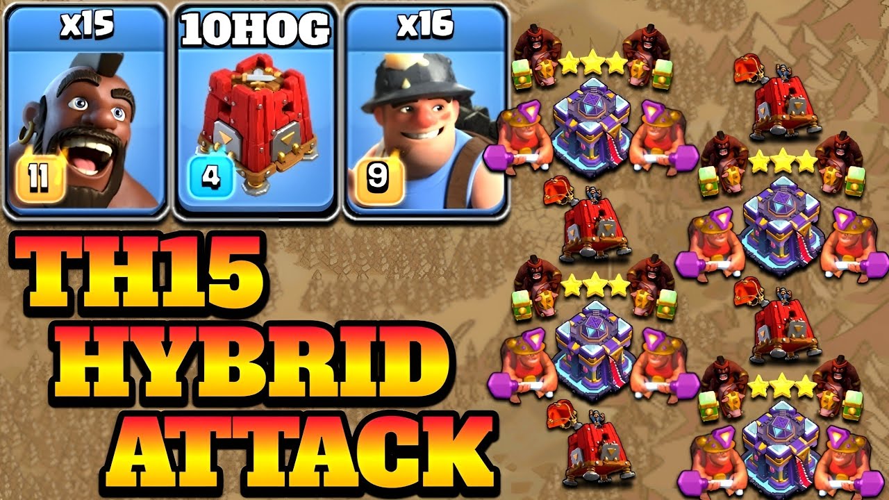 Th15 Hybrid Attack Strategy 2022!! 25 Hog + 16 Miner + Th15 Attack Strategy - Clash of Clans