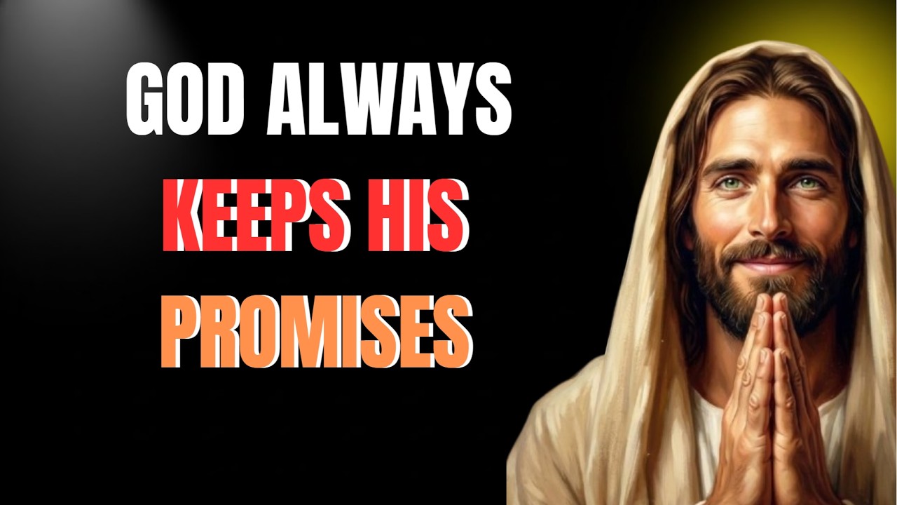 God Always Keeps His Promises