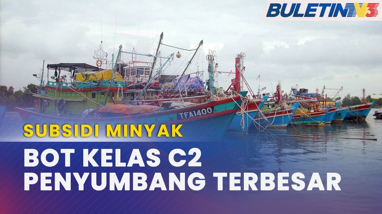 SUBSIDI MINYAK | MAFI Akan Perinci Semula Permohonan Subsidi Bot Kelas C2