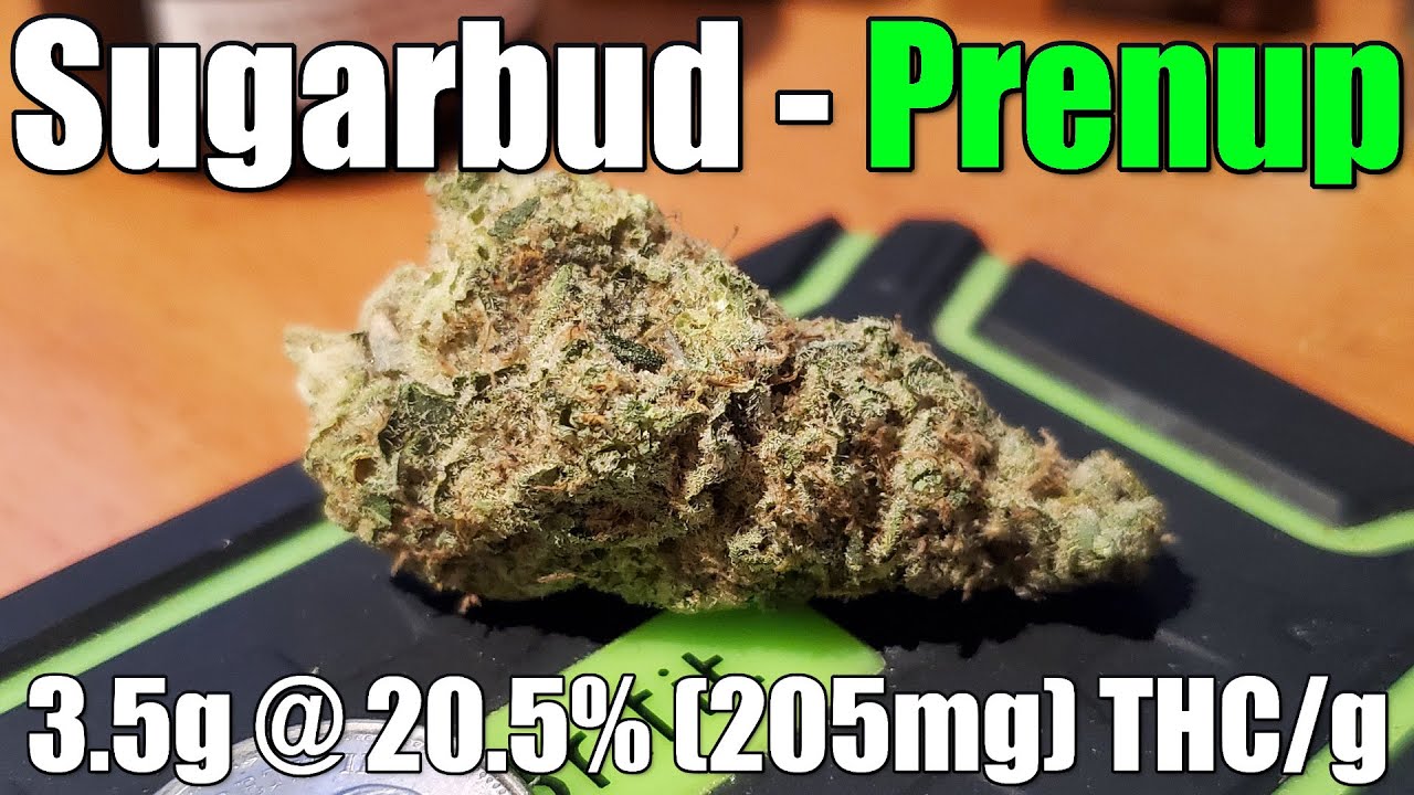 Sugarbud - Prenup - Unboxing Review - 3.5g @ 20.5% (205mg) THC/g (+Extreme Closeups)