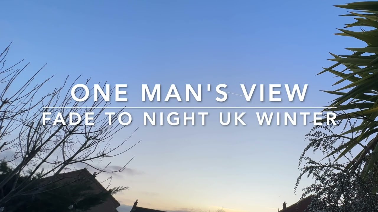 Evening Sky Fading Into Night | Calm Outdoor Dusk Ambience | No AI | HD Video and Audio | UK Winter
