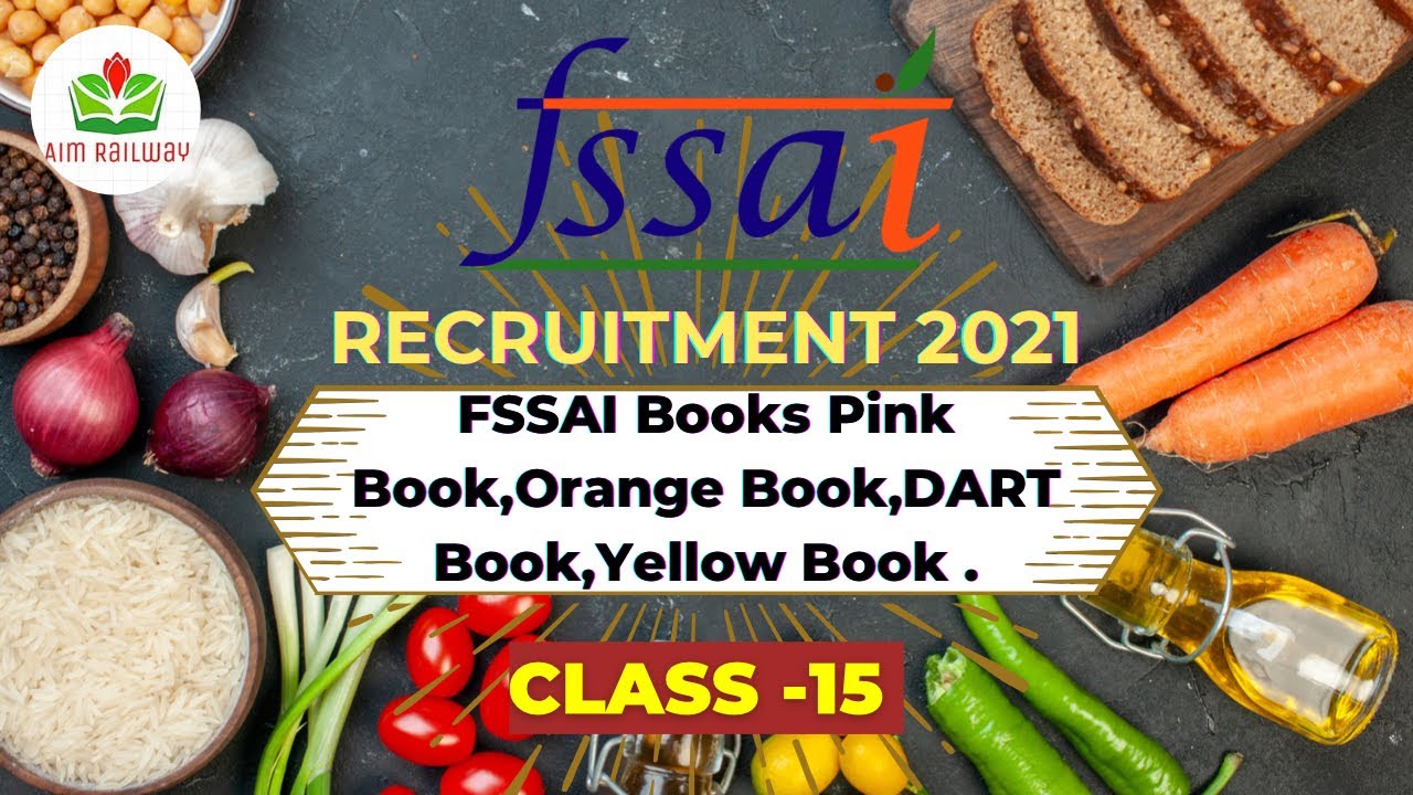 FSSAI Recruitment 2021- Role, Function, Initiatives (A General Understanding) | FSSAI Class 15