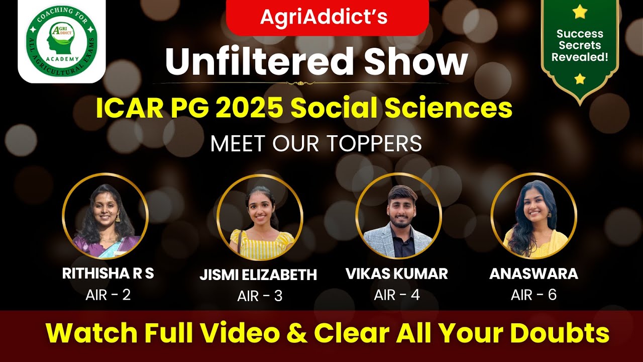 AgriAddict Unfiltered: Social Sciences Toppers Strategies for ICAR PG 2025