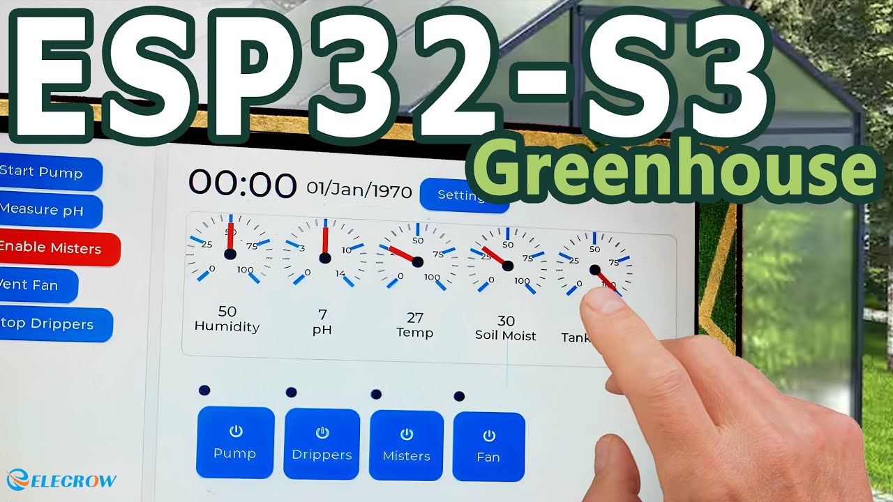 ESP32S3  DIY Smart Greenhouse | Elecrow Advance 7