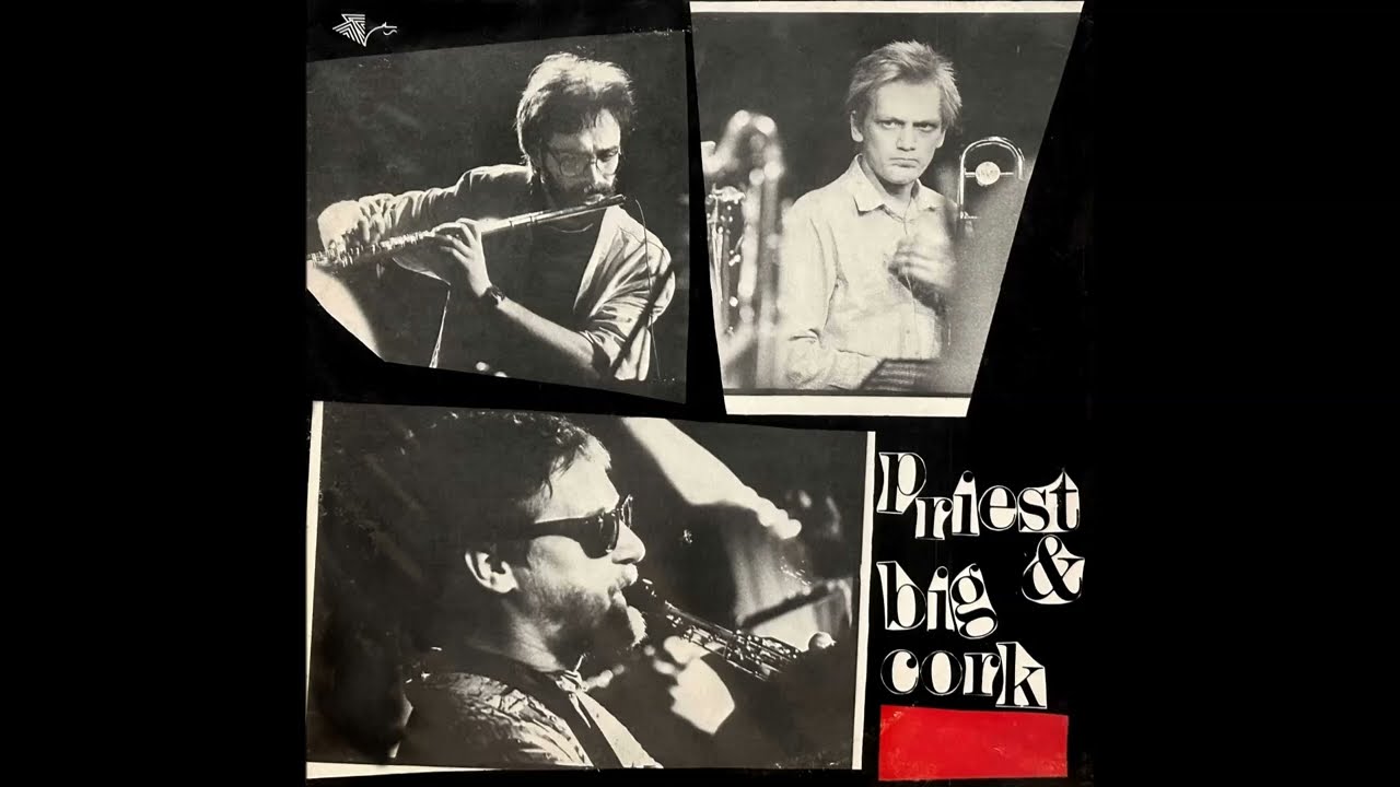 PRIEST & BIG CORK (vinyl rip)