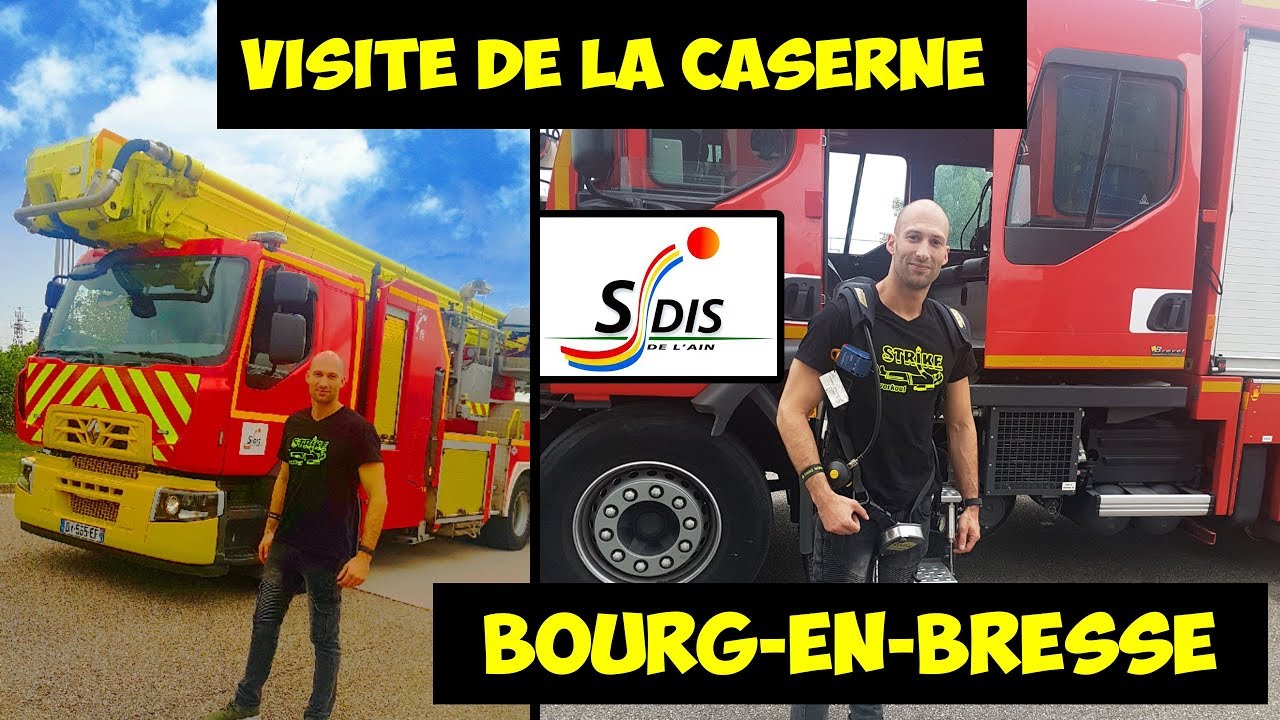 BOURG-EN-BRESSE visite de la caserne des POMPIERS SDIS 01