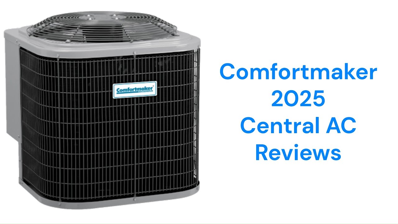 HvacRepairGuy 2025 Comfortmaker Brand Central AC Reviews