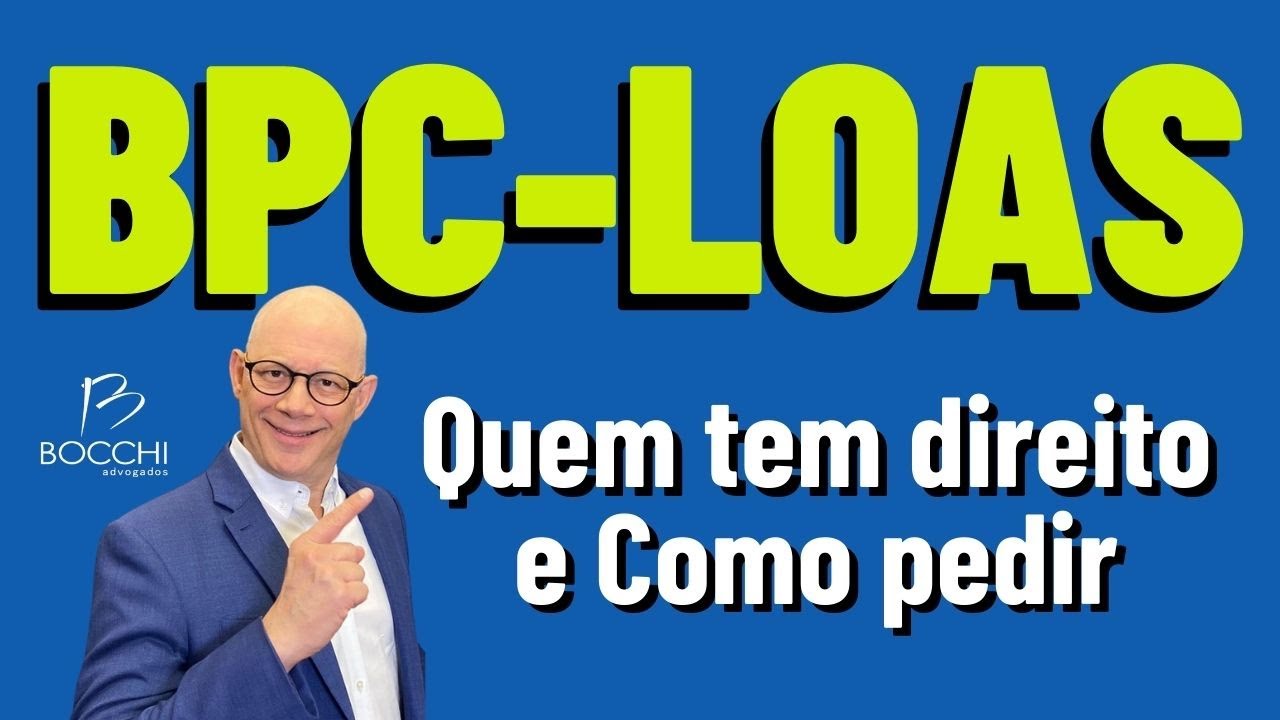 BPC-LOAS. O que é? Quem tem Direito? Como Pedir? LPA BPC-LOAS: Renda Familiar