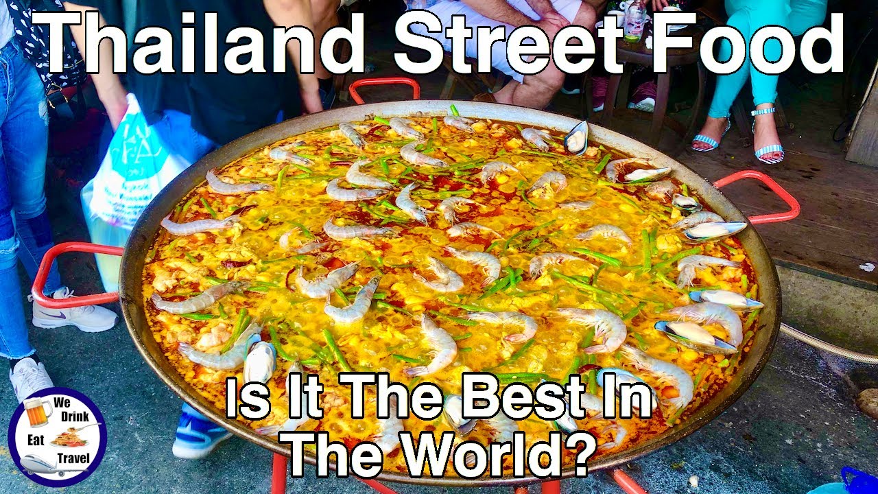 Thai Street Food – Is It Best In The World? You Be The Judge!