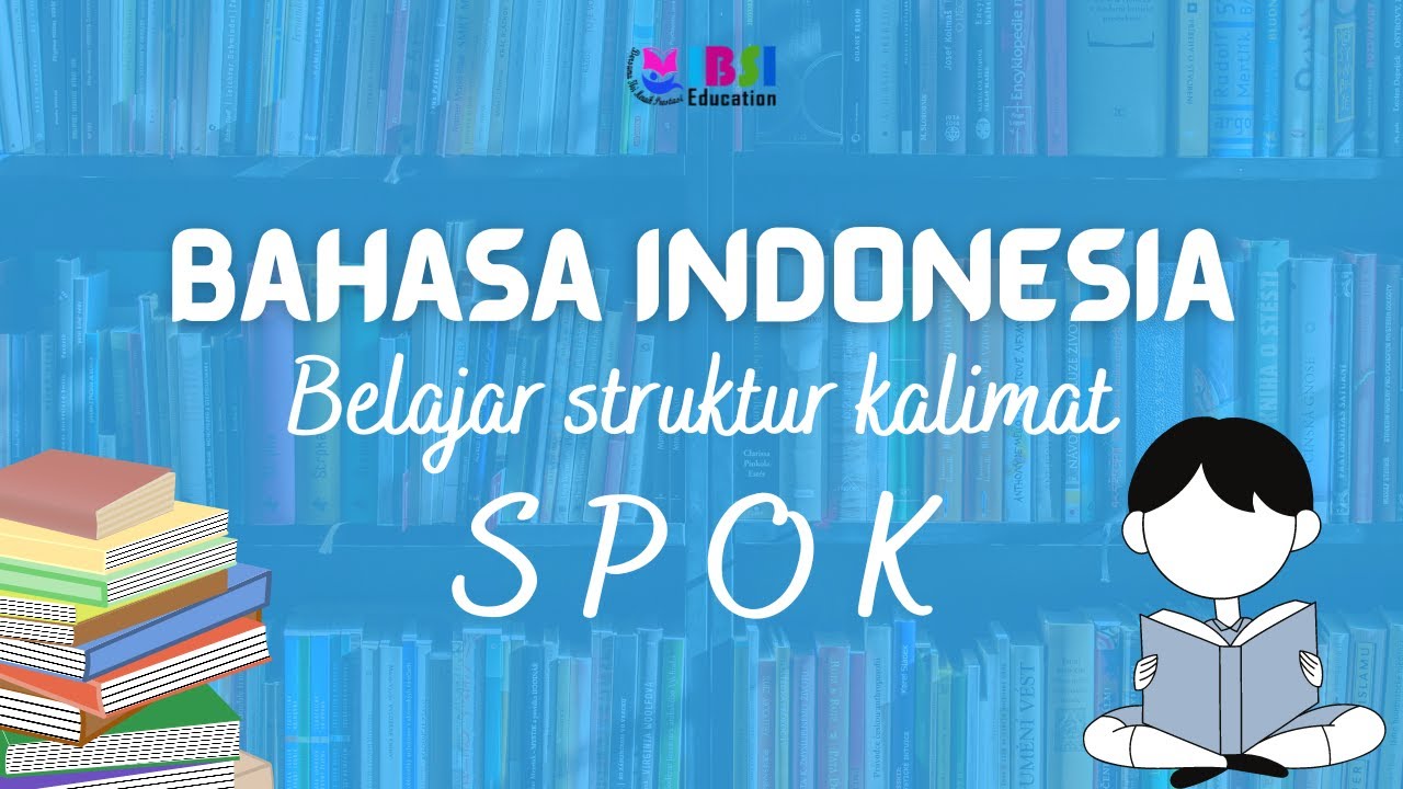 Belajar Struktur Kalimat SPOK